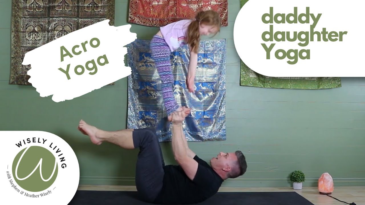 Acro Yoga - Daddy Daughter