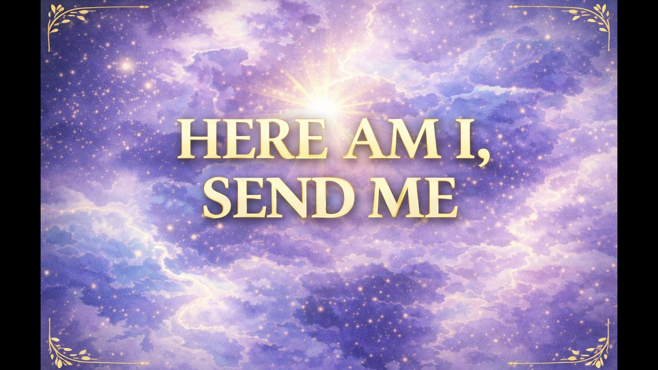 Here Am I, Send Me - Original Worship Inspired by Isaiah 6