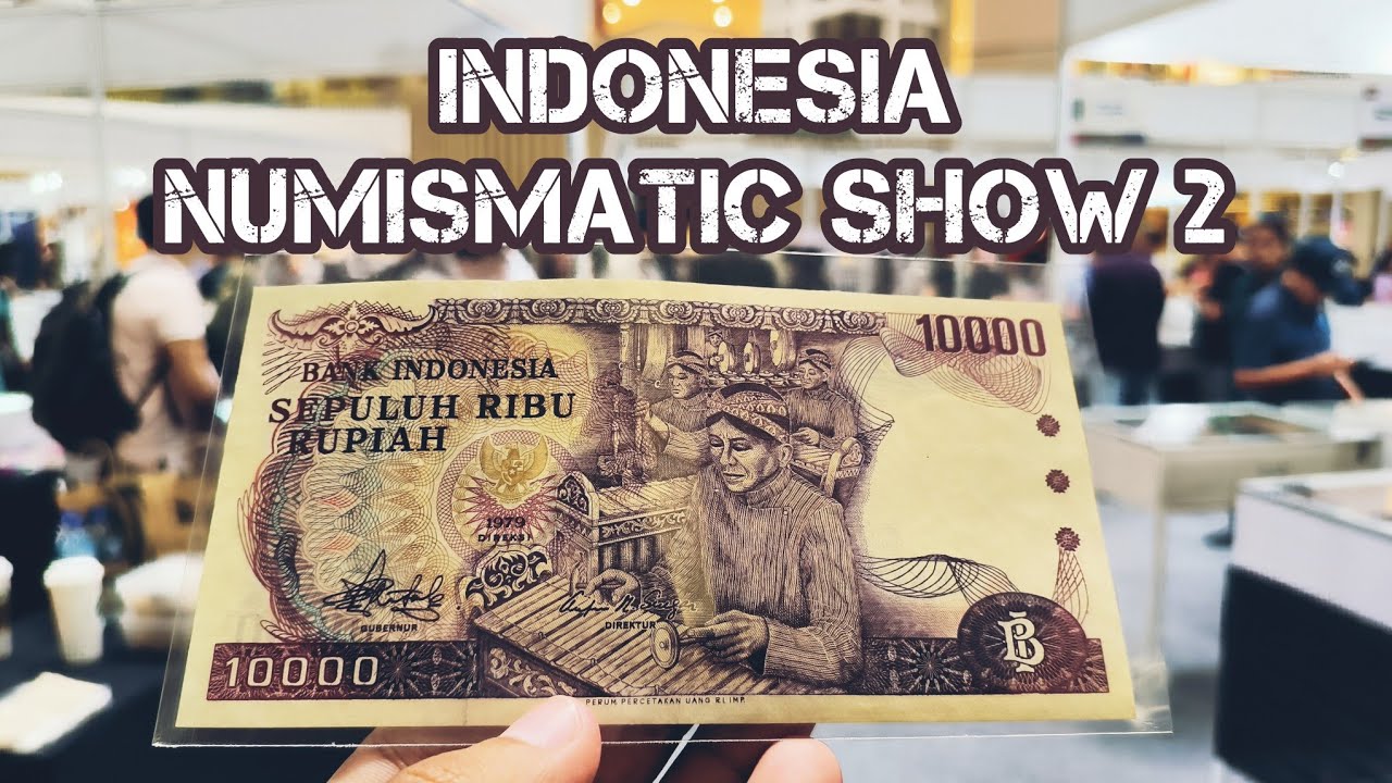 INDONESIA NUMISMATIC SHOW 2 | Pameran Numismatik Terbesar di Indonesia | Kolektor Uang Kuno : 🤑🤑🤑