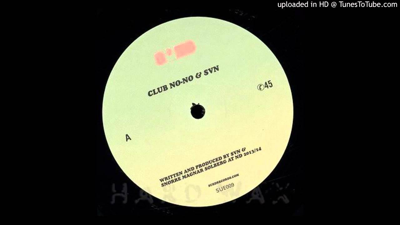Club No-No & SVN - A1