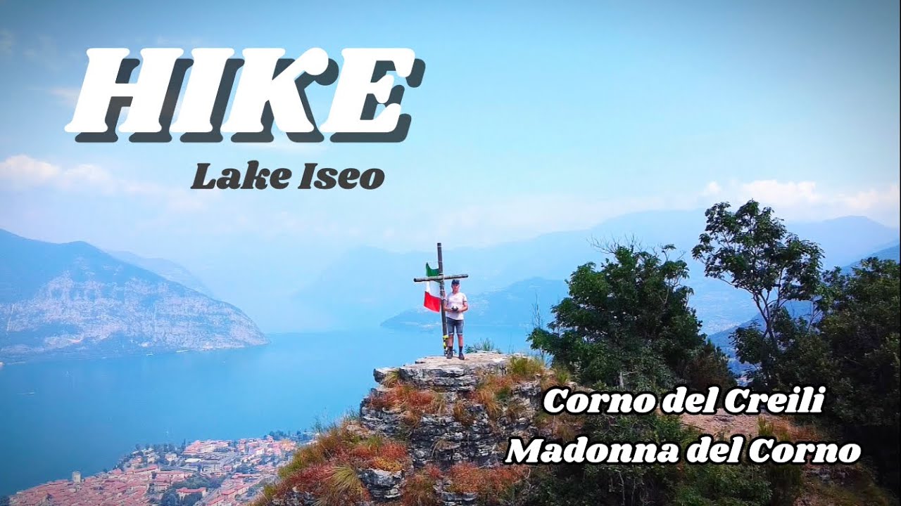 Our hike to Madonna del Corno and Corno del Creili (Balota del Coren), Lake Iseo Italy. Lago d’Iseo.
