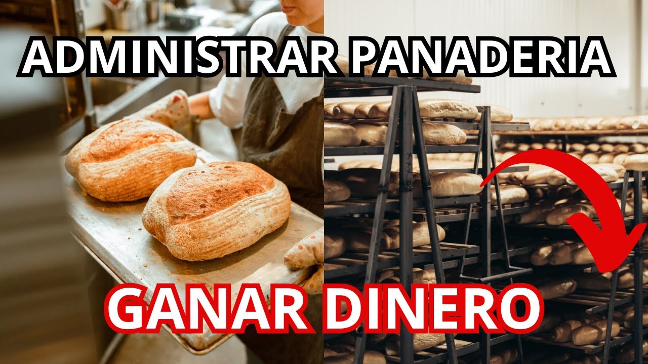🔴  8 CONCEJOS para ADMINISTRAR una PANADERÍA y GANAR DINERO