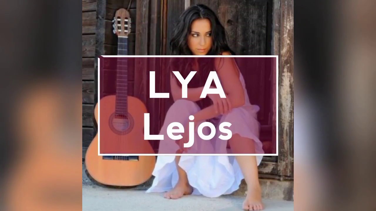Lya /Lejos