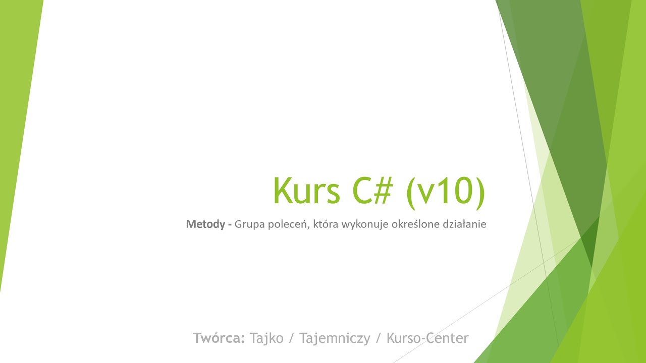 7. Metody - Grupa poleceń, która wykonuje określone działanie