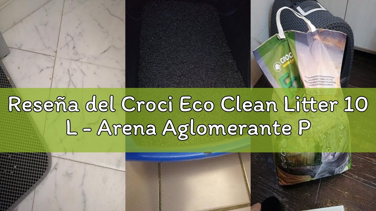 Reseña del Croci Eco Clean Litter 10 L - Arena Aglomerante Para Gatos, Biodegradable, Descarga En El