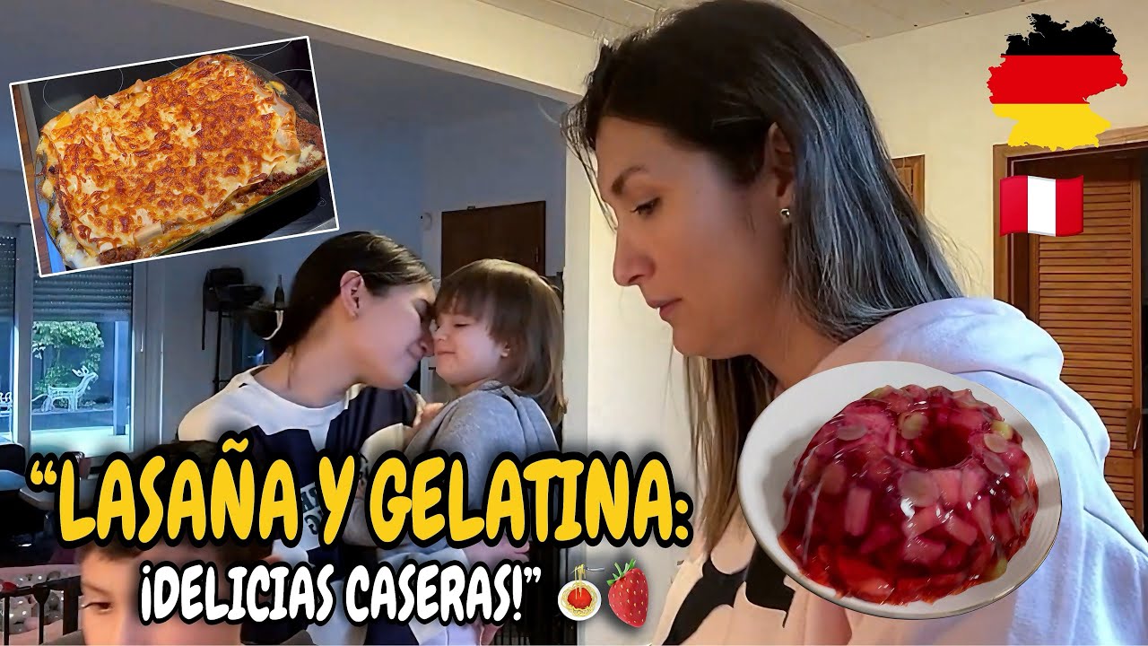 ¡GELATINA Y LASAÑA EN FAMILIA! 🍝🍓 | Delicias caseras y recuerdos desde Alemania  | Shirley Tocic
