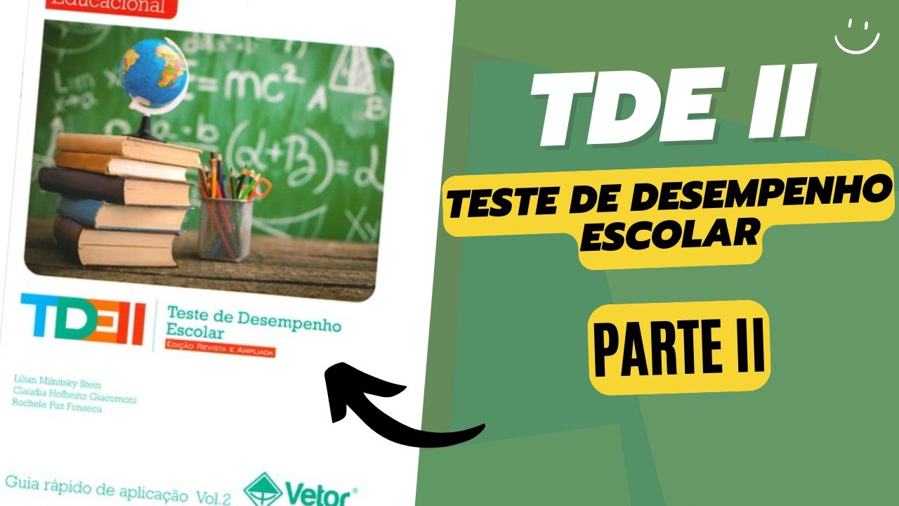 TDE II - TESTE DE DESEMPENHO ESCOLAR - PARTE II