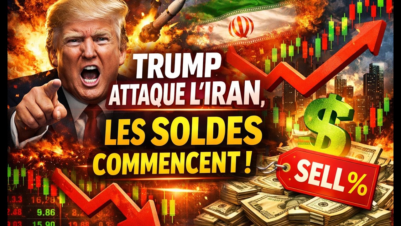 TRUMP ATTAQUE L'IRAN, LES SOLDES COMMENCENT
