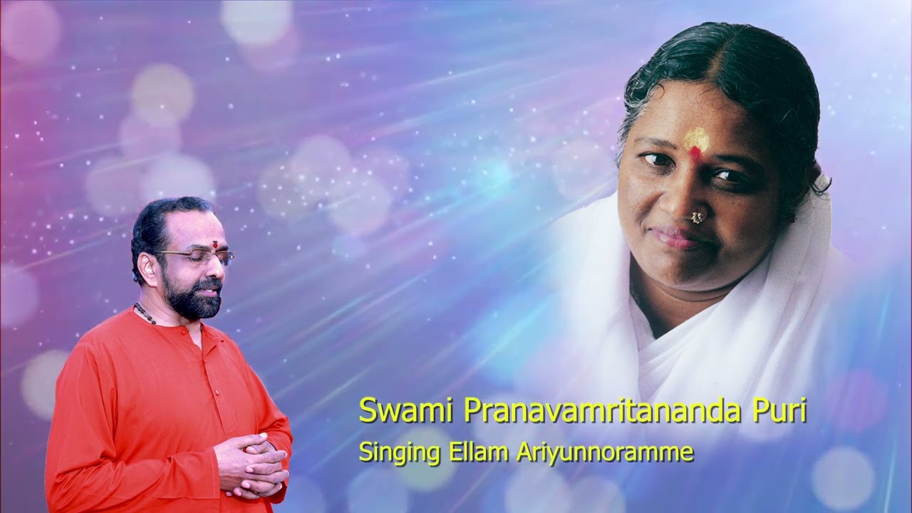 Swami Pranavamritananda Puri singing 'Ellam Ariyunnoramme'