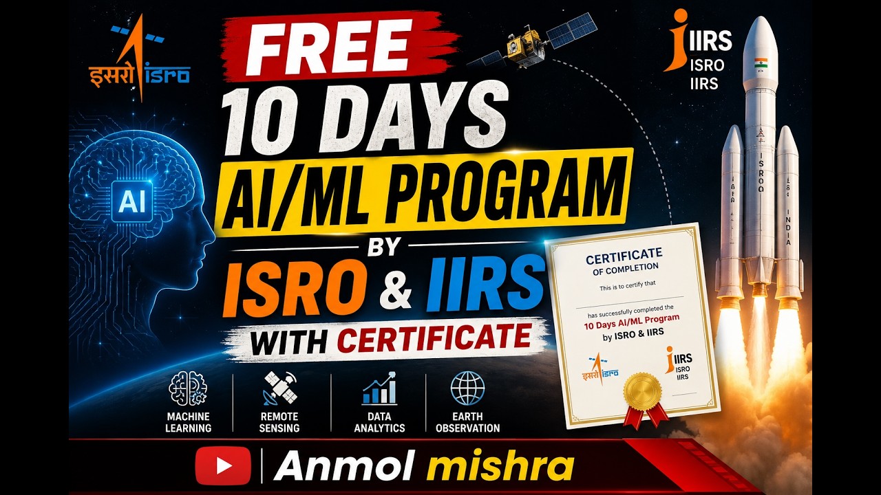 FREE 10-Day AI/ML Program by ISRO & IIRS | Official Certificate | Apply Now 2026🎓🎓