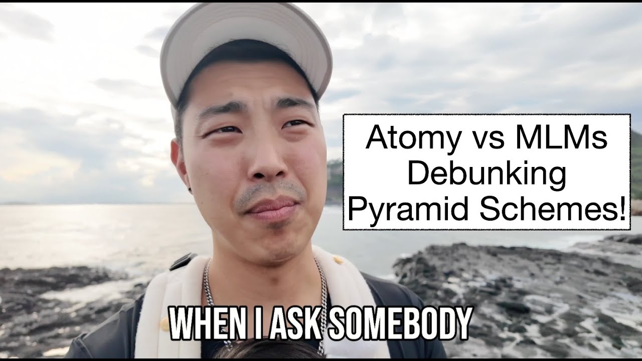 Atomy vs MLMs Debunking Pyramid Scheme Myths!