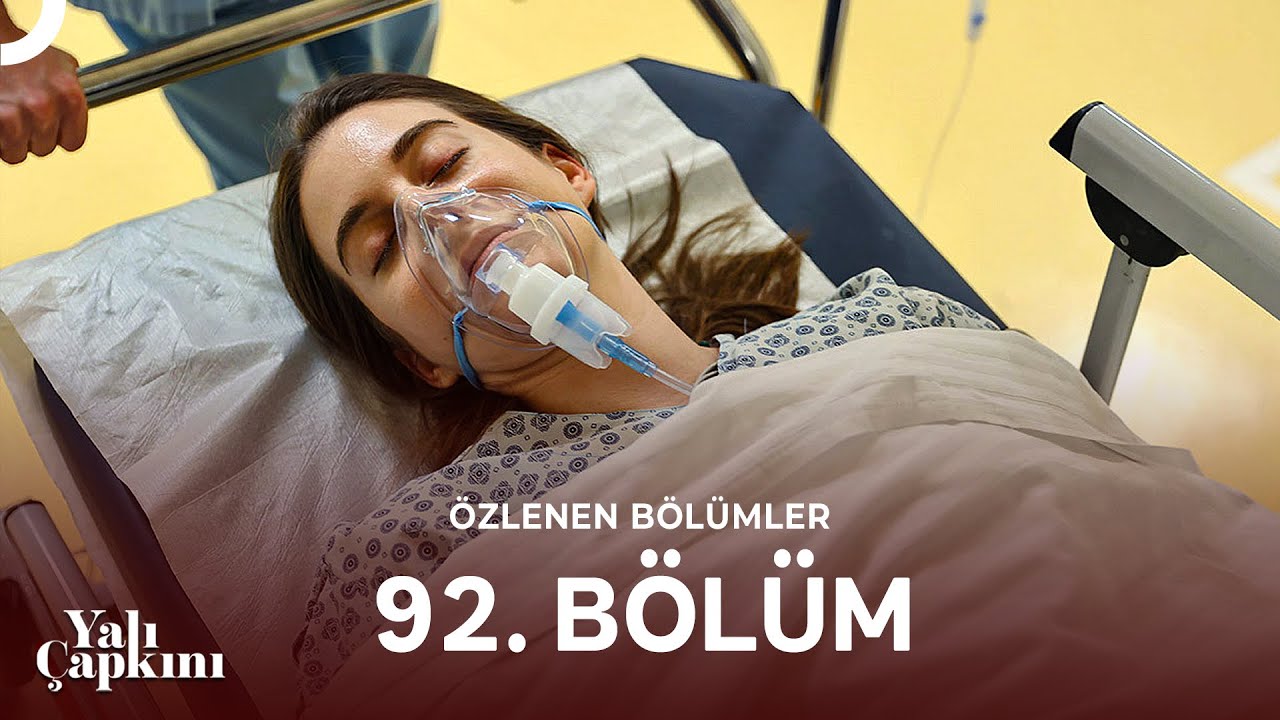 Yalı Çapkını Özlenen Bölümler 92. Bölüm | Başımız Sağ Olsun...