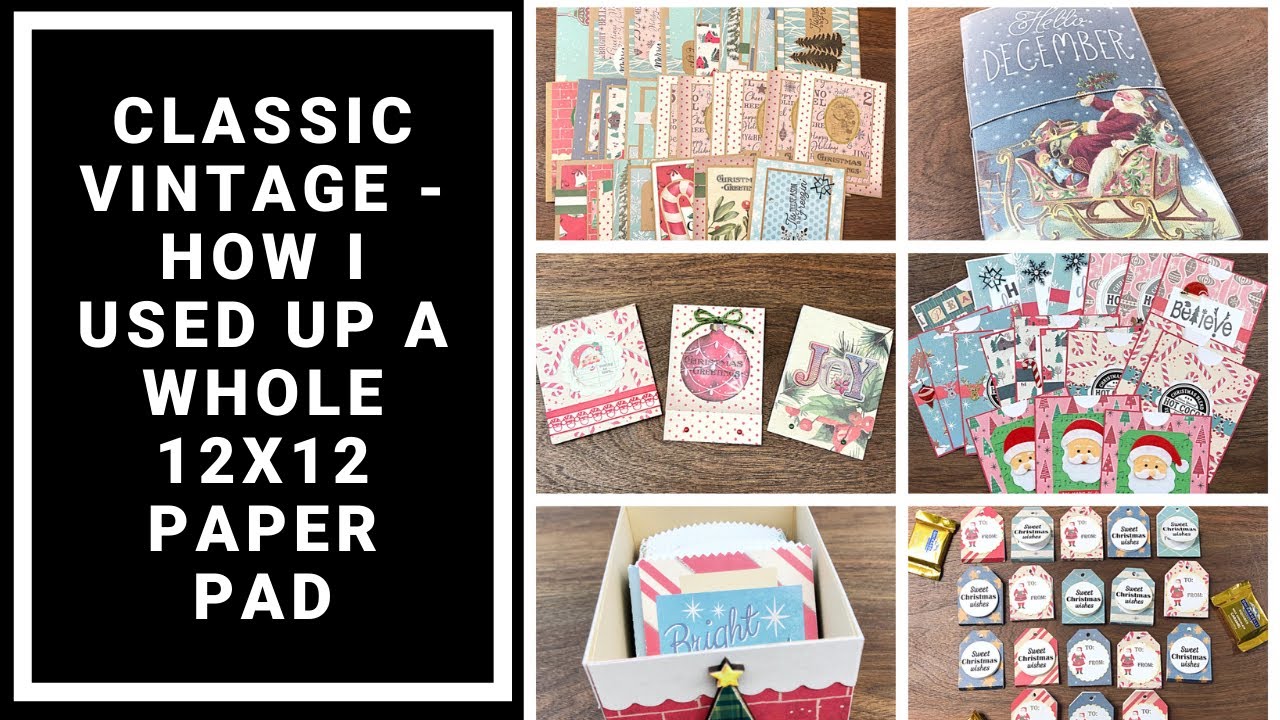 Classic Vintage Pad Project Wrap Up - How I Used Up a Whole 12x12 Paper Pad