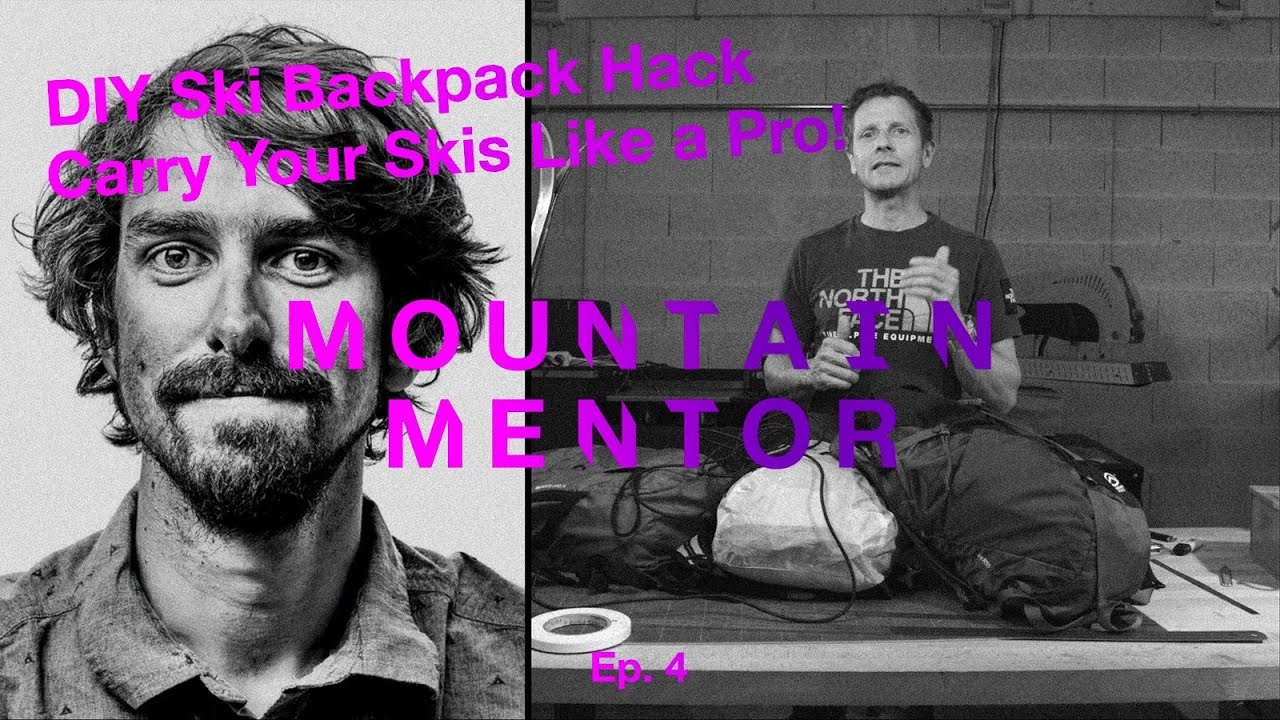 Mountain Mentor Ep 04 DIY Ski Backpack Hack — Carry Your Skis Like a Pro with Mike Arnold!