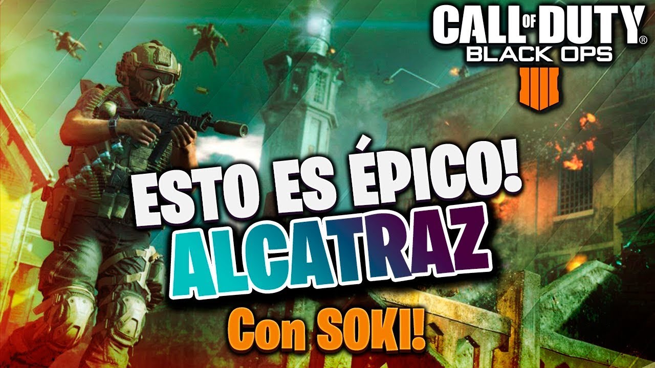 PARTIDA ÉPICA en ALCATRÁZ con SOKI! Call of Duty: Black Ops 4 BlackOut