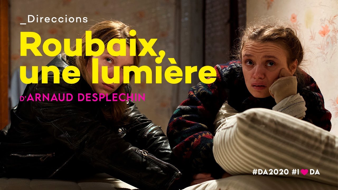 Roubaix, une lumi&egrave;re | Arnaud Desplechin | Trailer | D'A 2020