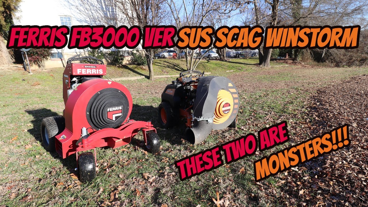 [TWO MONSTER BLOWERS - FERRIS FB3000 VS. SCAG WINDSTORM]