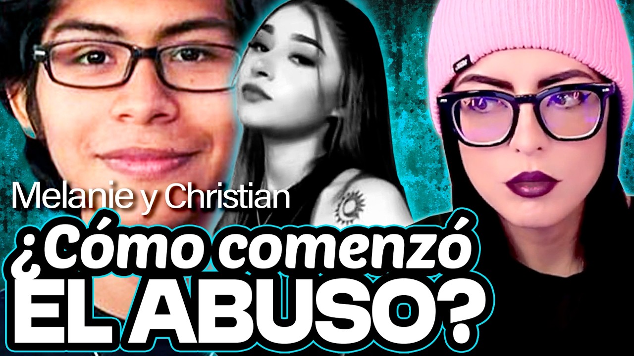 CHRISTIAN Y MELANIE: Su historia de ABUSO - Mal De Amores