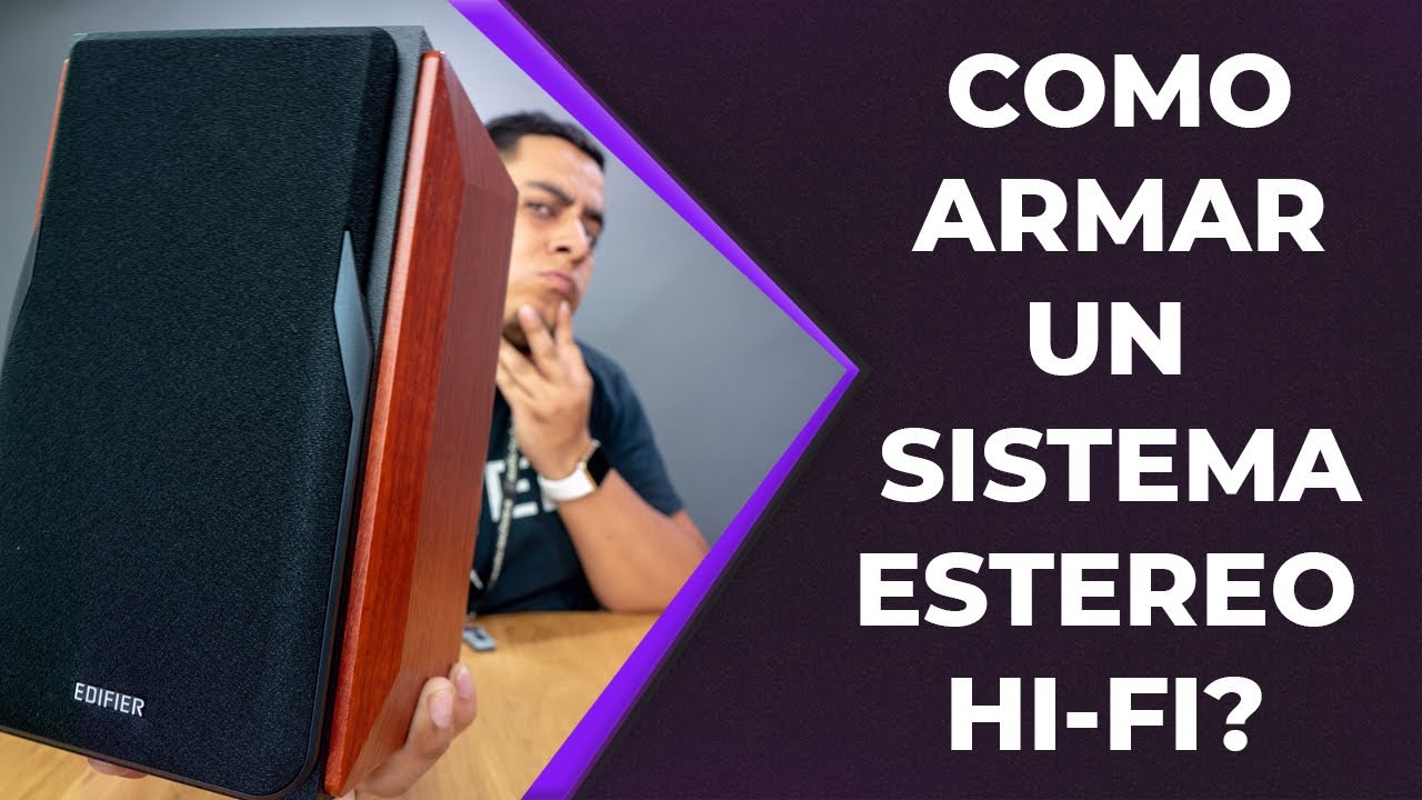 Como armar un sistema Hi-Fi est&eacute;reo?