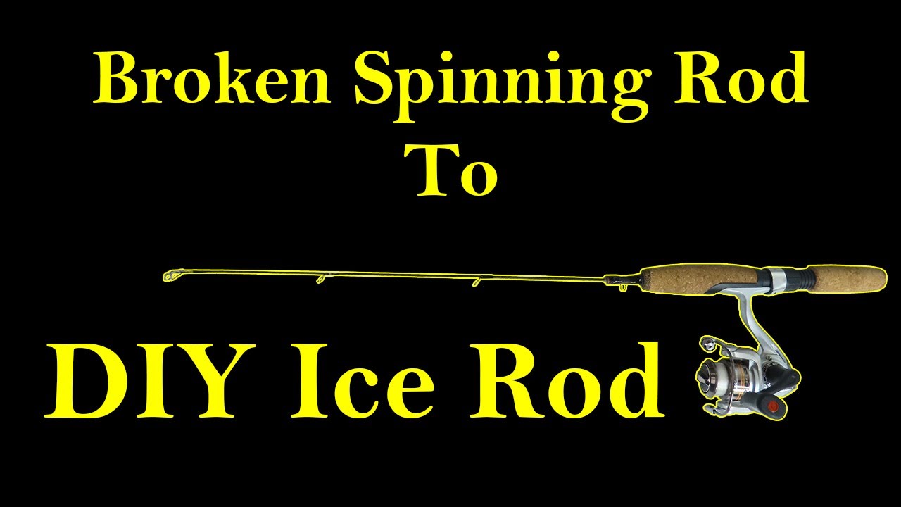 DIY Ice Fishing Rod from Broken Spinning Rod