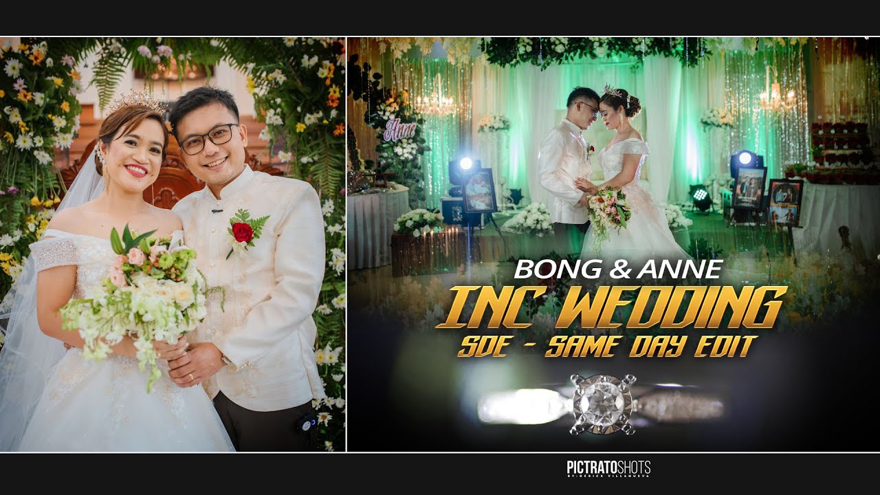 Bong & Anne Iglesia ni Cristo Wedding SDE | Same Day Edit