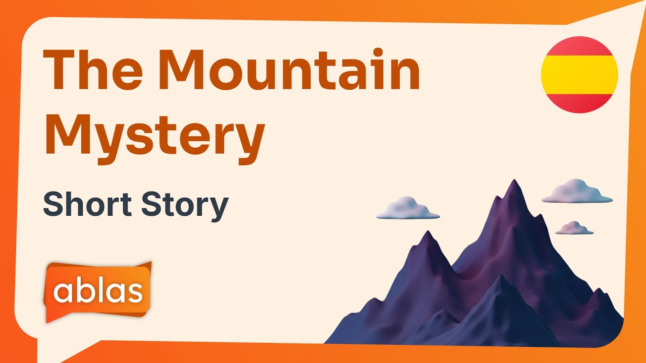 The Mountain Mystery | Spanish Short Story with English Translation