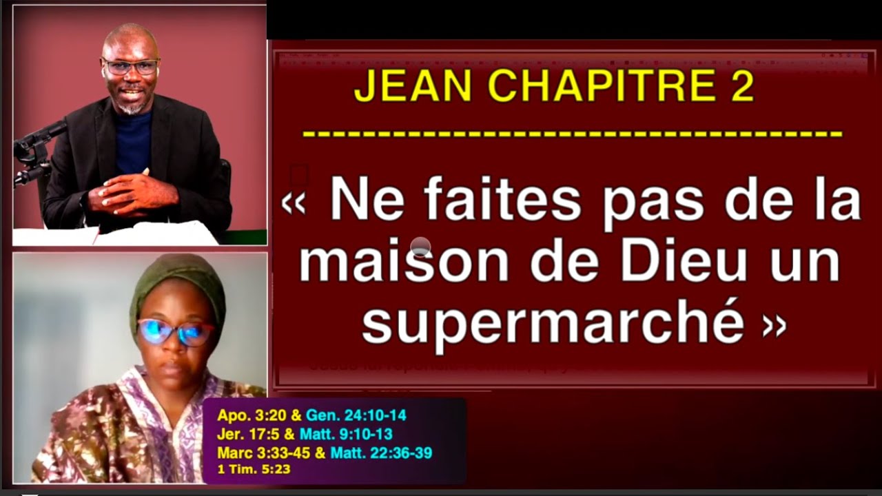 Culte №78 - Jean 2 - Ne faites pas de la maison de Dieu un supermarché (une maison de trafic).