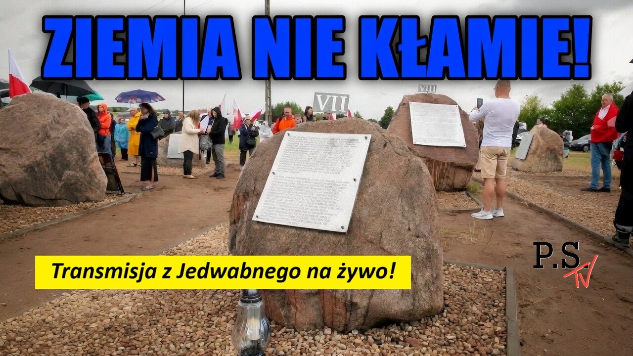 Ziemia Nie Kłamie! Transmisja na żywo z Jedwabnego!