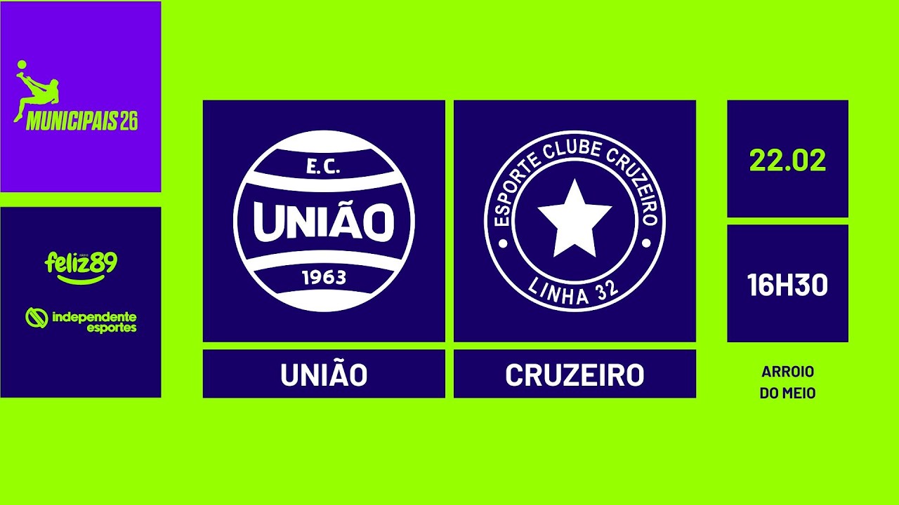 UNIÃO x CRUZEIRO DE LINHA 32 | MUNICIPAL DE ARROIO DO MEIO | AO VIVO | 22/02/2026