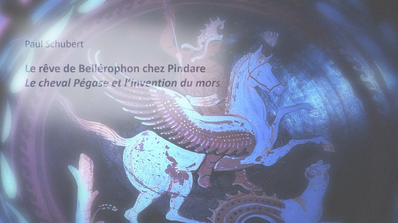 PINDARE – Le rêve de Bellérophon : Pégase et l'invention du mors (UNIVERSITÉ GENÈVE, 2022)