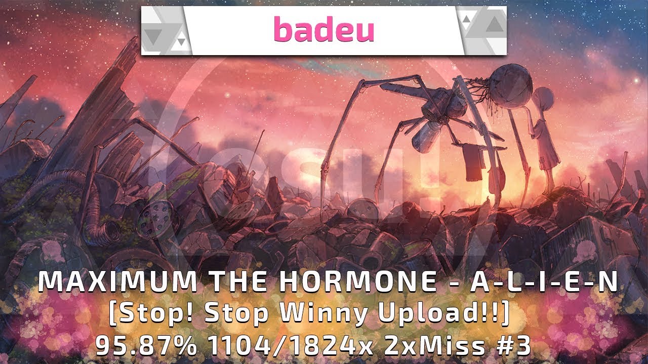 badeu | MAXIMUM THE HORMONE - A-L-I-E-N [Stop! Stop Winny Upload!!] 95.87% x1104/1824 2xMiss #3