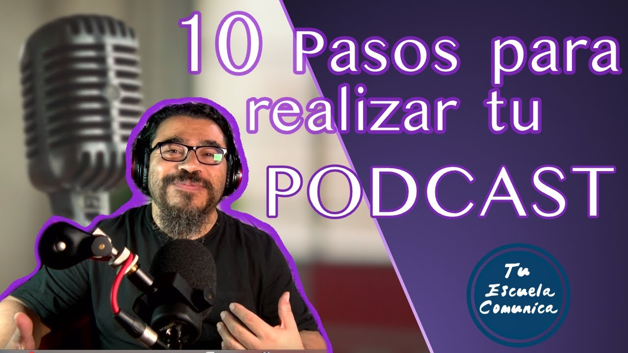 ✅ 10 pasos para realizar un 🎙️PODCAST