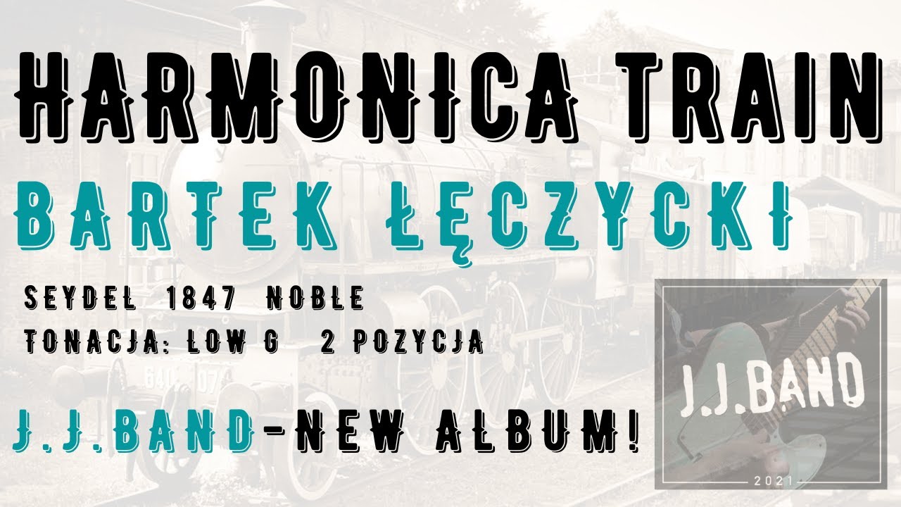 Harmonica Train - JJ Band new album harmonijka solo