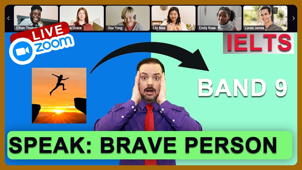 IELTS Live Class - Speaking about a Brave Person
