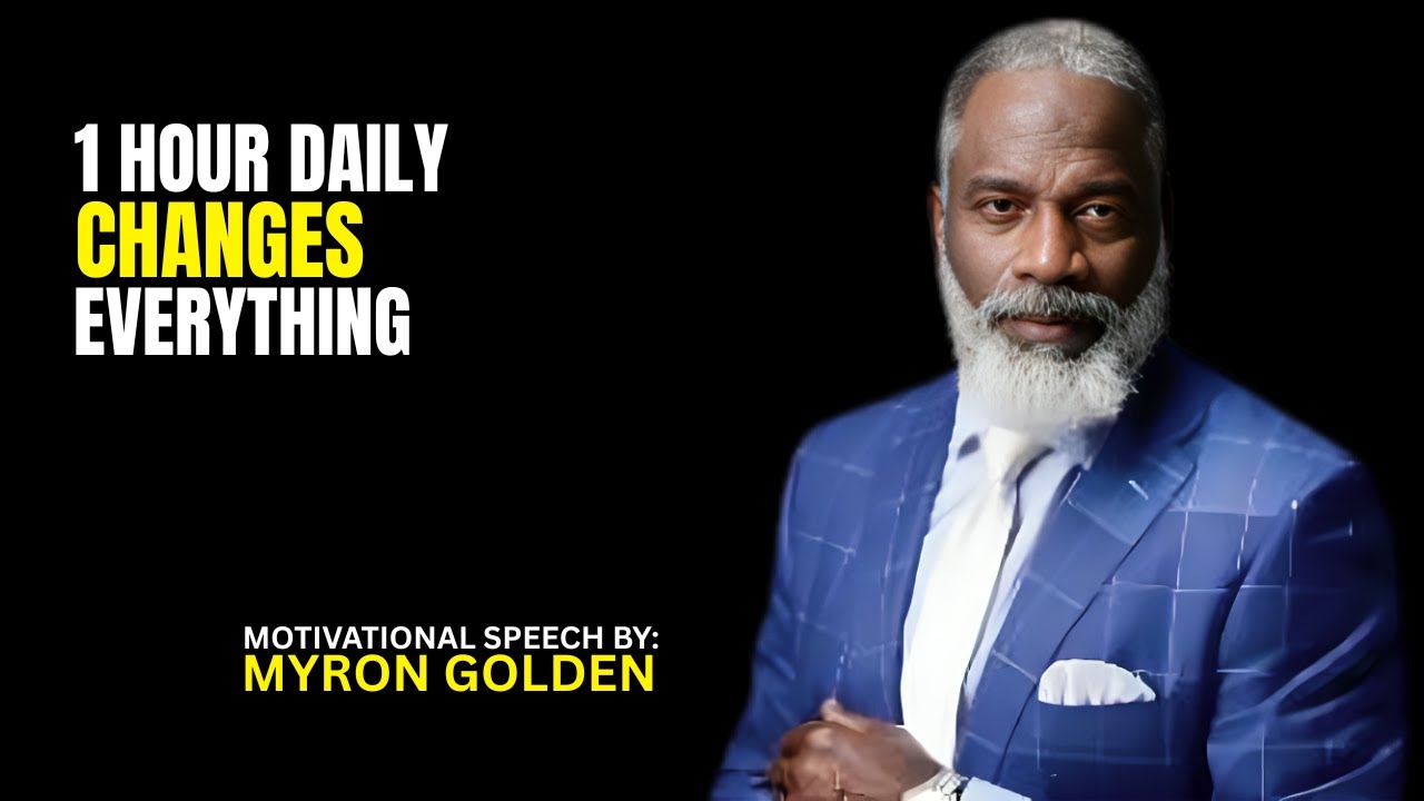 MYRON GOLDEN : Transform Your Future With Just 60 Minutes Daily |BEST SPEECH 2026