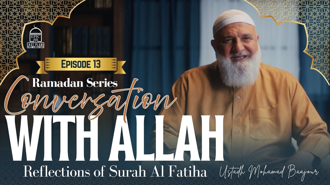 Striking meaning of مَالِكِ يَوْمِ الدِّينِ |Conversation with Allah Episode 13 Ust. Mohamad Baajour