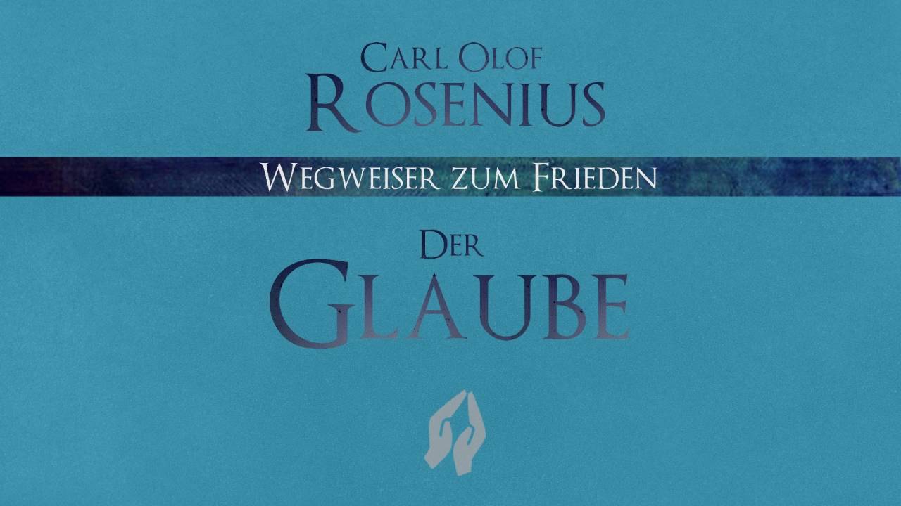 Der Glaube - Wegweiser zum Frieden - C.O. Rosenius