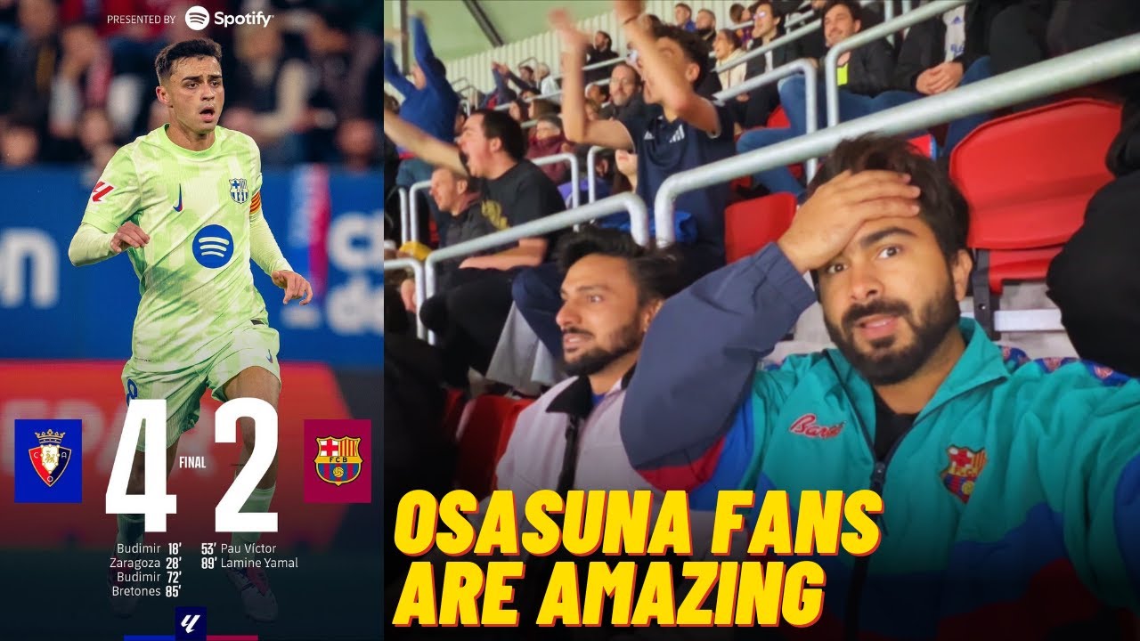 Barca Big Loss vs Osasuna 4-2 | Epic Matchday Vlog