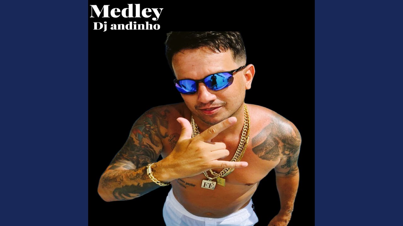 Medley Dj Andinho