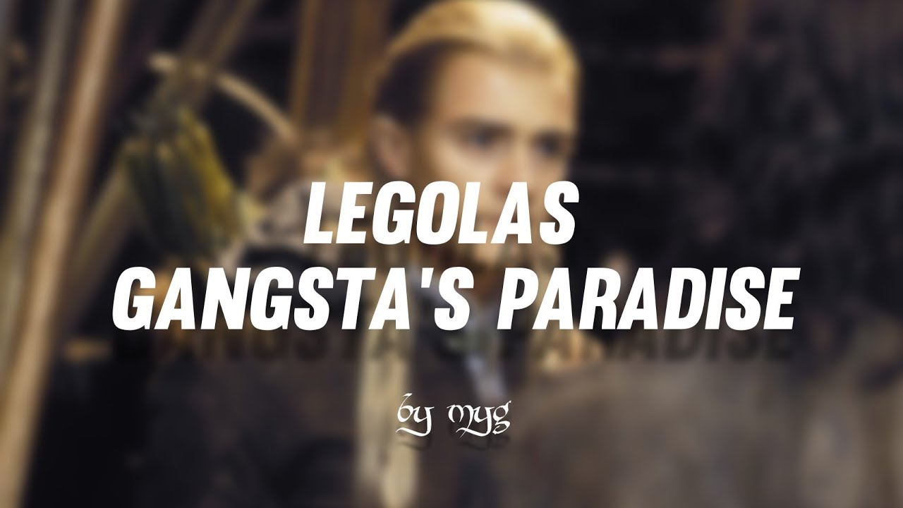 Yüzüklerin Efendisi Legolas Gangsta's Paradise | by myg