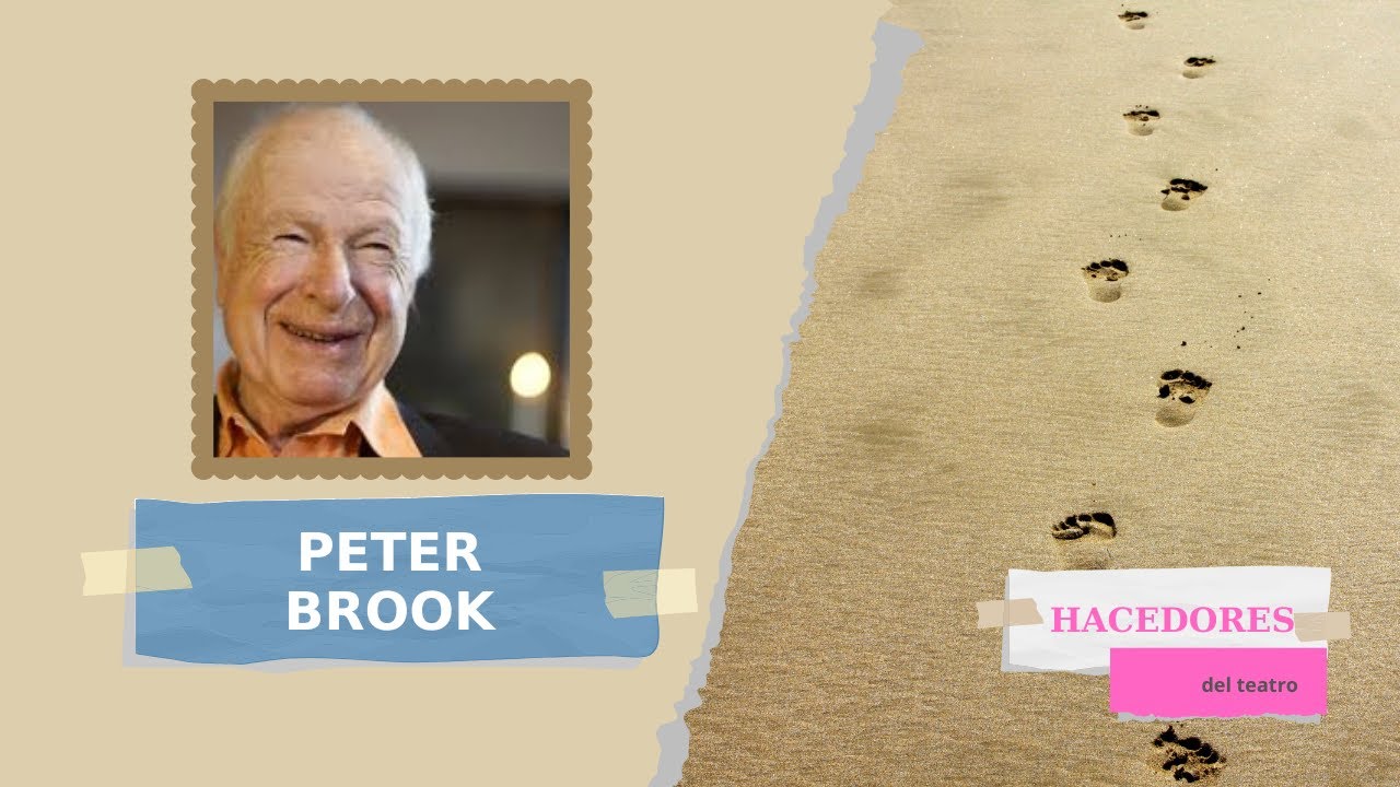 Peter Brook. Un espacio vacío, un hombre camina allí y otro lo mira. Eso es teatro
