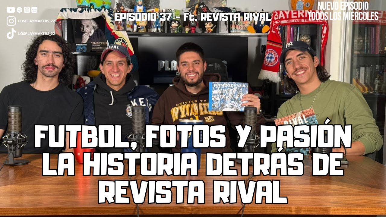 #37 Fútbol, fotos y pasión: la historia detrás de Revista Rival