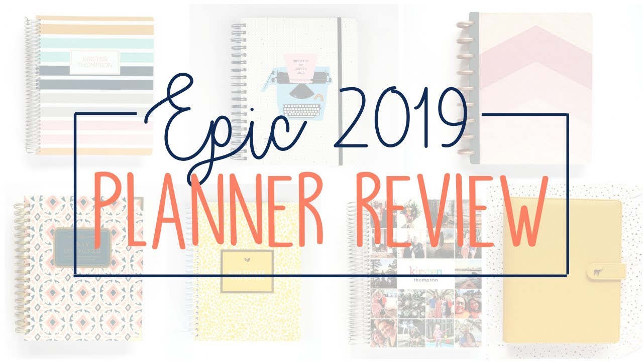 Epic 2019 Planner Review: Tour of 7 Planners
