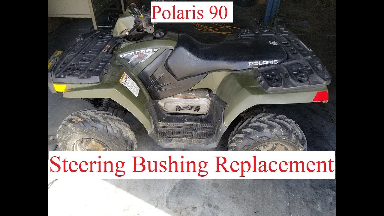 Polaris 90 Steering Bushing Replacement