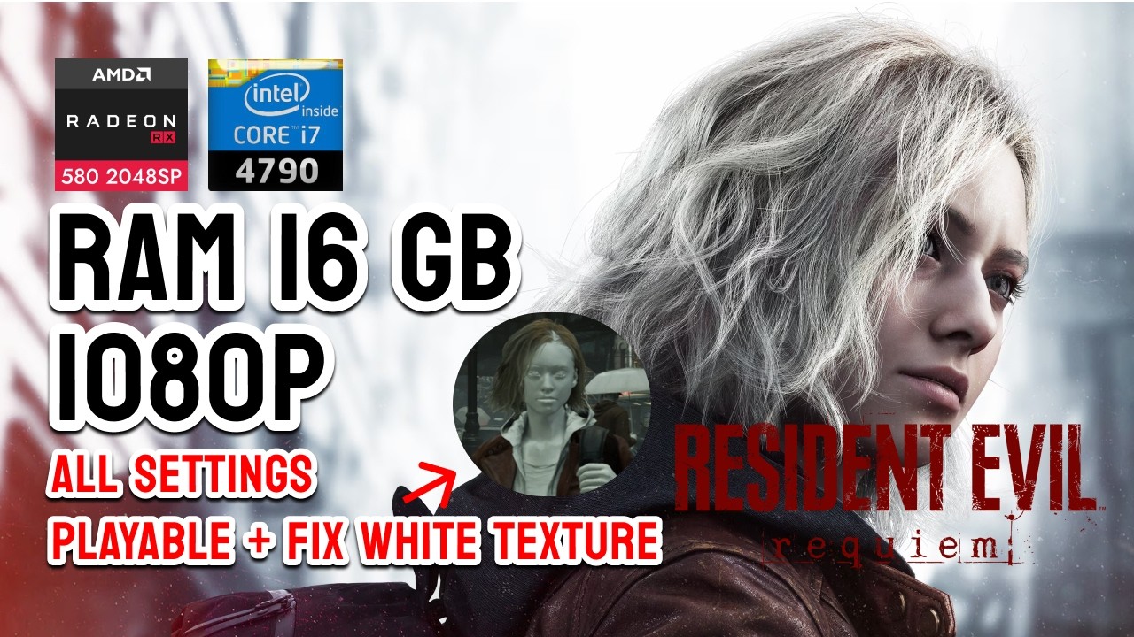 RESIDENT EVIL REQUIEM - ALL SETTINGS - I7 4790 | AMD RX 580 2048 SP | 16 GB RAM | 1080p #lowendpc