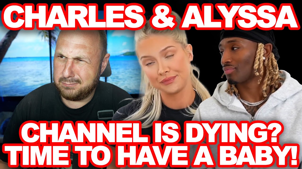 Charles & Alyssa Getting Pregnant Because Their Channel Was Dying