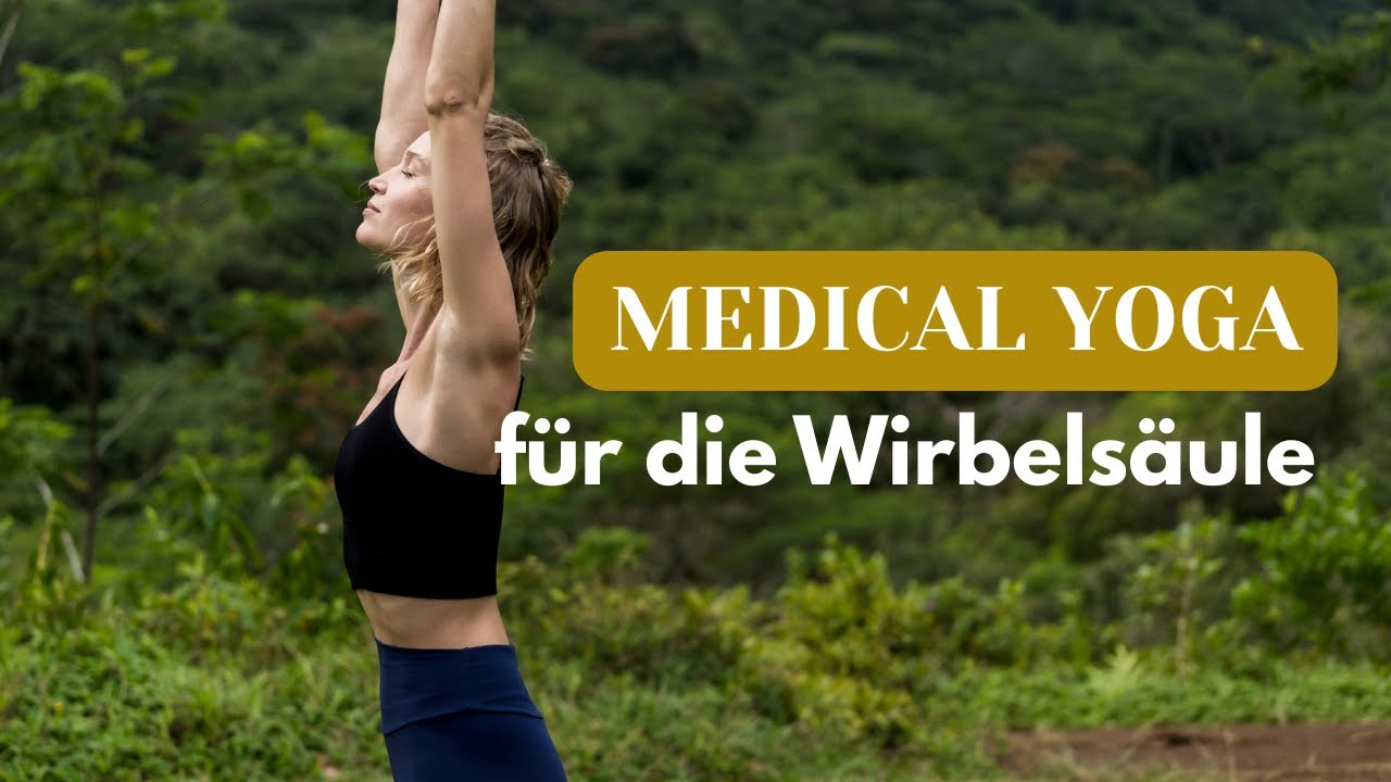 MEDICAL YOGA - Spinal Flow für deine Wirbelsäule