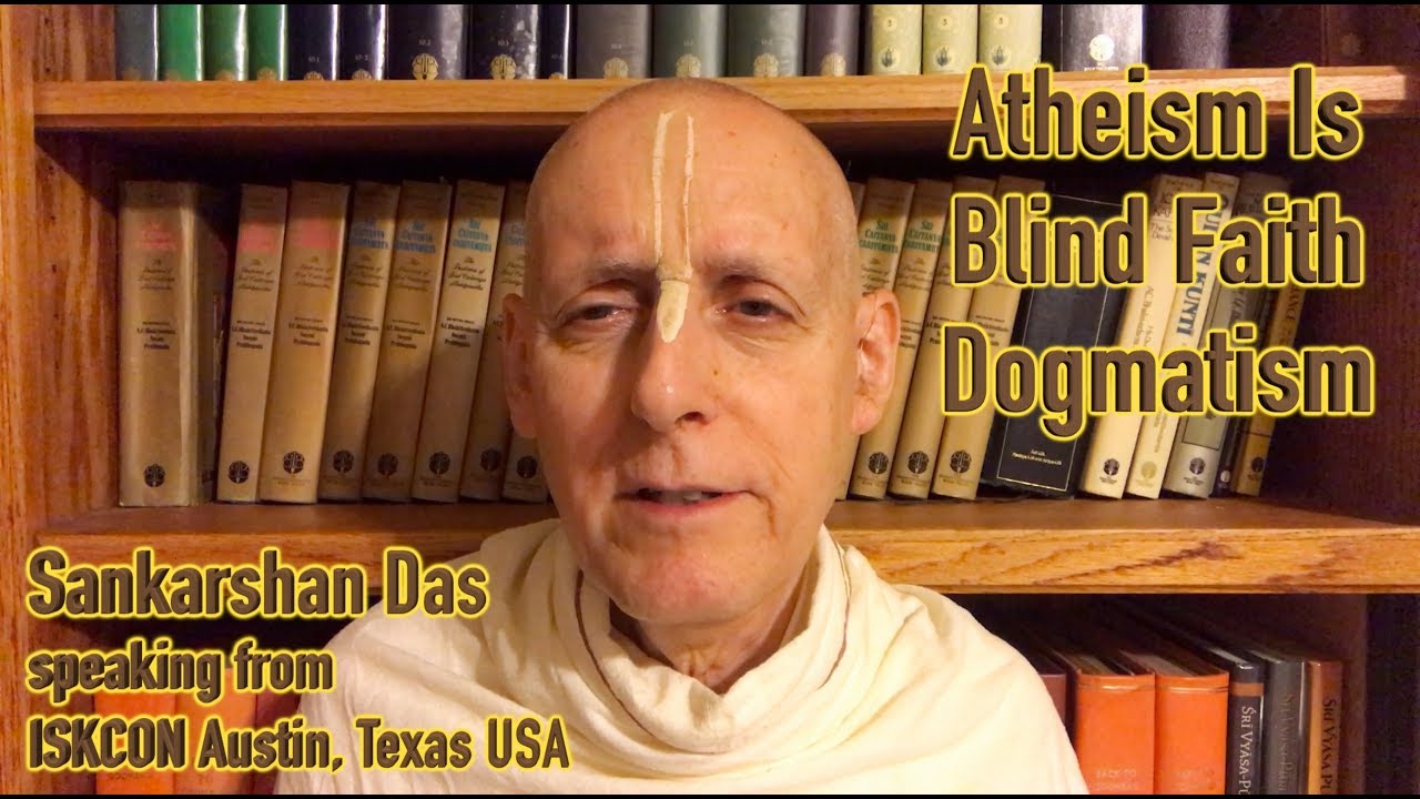 Atheism is Blind Faith Dogmatism