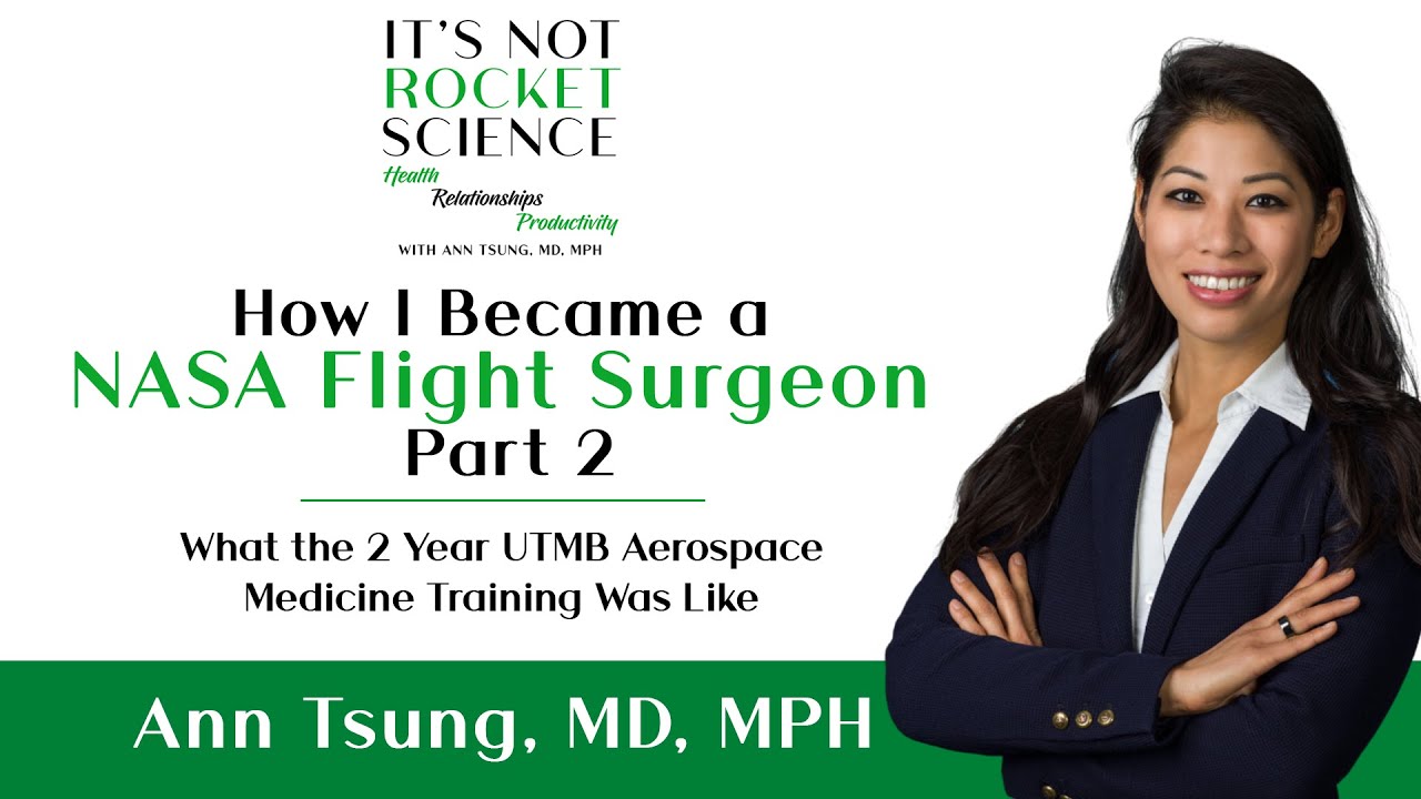 How I Became a NASA Flight Surgeon Part 2 (My Aerospace Medicine Training) - INRSS Episode 9