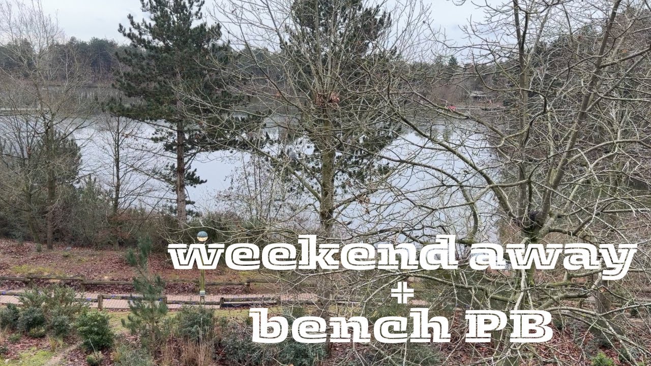 Weekend away + bench press PB
